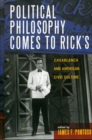 Political Philosophy Comes to Rick's : Casablanca and American Civic Culture - Book