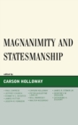 Magnanimity and Statesmanship - Book