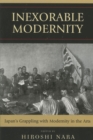 Inexorable Modernity : Japan's Grappling with Modernity in the Arts - Book