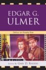 Edgar G. Ulmer : Detour on Poverty Row - Book