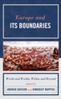 Europe and Its Boundaries : Words and Worlds, Within and Beyond - Book