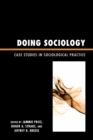 Doing Sociology : Case Studies in Sociological Practice - eBook