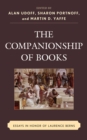 The Companionship of Books : Essays in Honor of Laurence Berns - Book