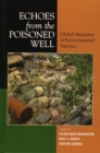 Echoes from the Poisoned Well : Global Memories of Environmental Injustice - eBook