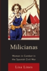 Milicianas : Women in Combat in the Spanish Civil War - Book