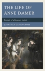 The Life of Anne Damer : Portrait of a Regency Artist - eBook