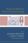 Theory and Method in Historical Ethnomusicology - Book