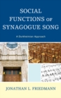 Social Functions of Synagogue Song : A Durkheimian Approach - eBook