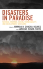 Disasters in Paradise : Natural Hazards, Social Vulnerability, and Development Decisions - Book