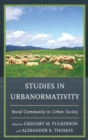 Studies in Urbanormativity : Rural Community in Urban Society - Book