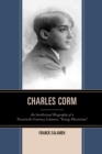 Charles Corm : An Intellectual Biography of a Twentieth-Century Lebanese "Young Phoenician" - eBook