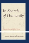 In Search of Humanity : Essays in Honor of Clifford Orwin - eBook