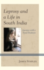 Leprosy and a Life in South India : Journeys with a Tamil Brahmin - eBook