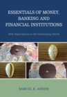 Essentials of Money, Banking and Financial Institutions : With Applications to the Developing World - eBook