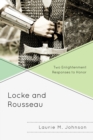 Locke and Rousseau : Two Enlightenment Responses to Honor - Book