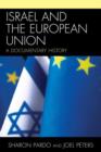 Israel and the European Union : A Documentary History - Book