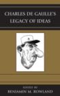 Charles de Gaulle's Legacy of Ideas - Book