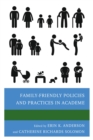 Family-Friendly Policies and Practices in Academe - eBook