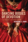 Dancing Bodies of Devotion : Fluid Gestures in Bharata Natyam - Book