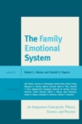Family Emotional System : An Integrative Concept for Theory, Science, and Practice - eBook