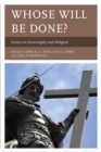 Whose Will Be Done? : Essays on Sovereignty and Religion - eBook
