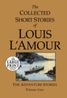 The Collected Short Stories of Louis L'Amour, Volume 4 : The Adventure Stories - Book