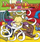 Dog Eat Doug : It's a Good Thing They're Cute - eBook