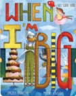 When I'm Big : A Silly  Slider Book - Book