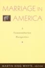 Marriage in America : A Communitarian Perspective - Book