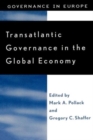 Transatlantic Governance in the Global Economy - Book