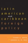 Latin American and Caribbean Foreign Policy - Book