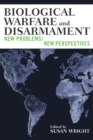 Biological Warfare and Disarmament : New Problems/New Perspectives - Book
