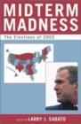 Midterm Madness : The Elections of 2002 - Book