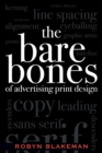 The Bare Bones of Advertising Print Design - Book