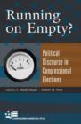 Running On Empty? : Political Discourse in Congressional Elections - Book