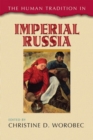 The Human Tradition in Imperial Russia - Book