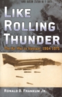 Like Rolling Thunder : The Air War in Vietnam, 1964-1975 - Book