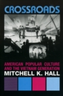 Crossroads : American Popular Culture and the Vietnam Generation - Book