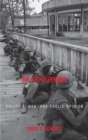 The Tet Offensive : Politics, War, and Public Opinion - Book