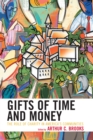 Gifts of Time and Money : The Role of Charity in America's Communities - Book