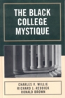 The Black College Mystique - Book