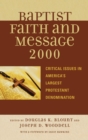 The Baptist Faith and Message 2000 : Critical Issues in America's Largest Protestant Denomination - Book