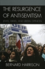 The Resurgence of Anti-Semitism : Jews, Israel, and Liberal Opinion - Book