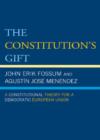 The Constitution's Gift : A Constitutional Theory for a Democratic European Union - Book
