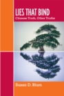 Lies That Bind : Chinese Truth, Other Truths - Book