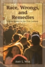 Race, Wrongs, and Remedies : Group Justice in the 21st Century - Book