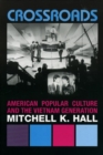 Crossroads : American Popular Culture and the Vietnam Generation - eBook