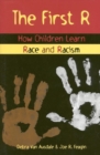 First R : How Children Learn Race and Racism - eBook
