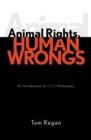 Animal Rights, Human Wrongs : An Introduction to Moral Philosophy - eBook