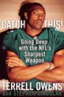 Catch This! : Going Deep with the NFL's Sharpest Weapon - eBook
